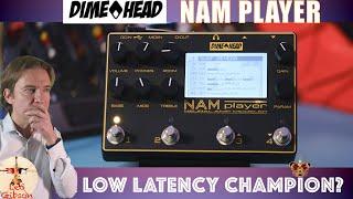 DIME HEAD - NAM PLAYER (part 2): a latency champion?