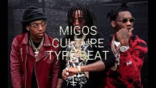 ( FREE ) MIGOS TYPE BEAT "CULTURE"