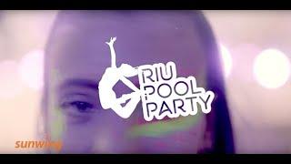 RIU Hotels and Resorts | Pool Party | Sunwing