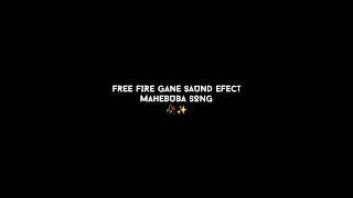 free fire gane saund efect and mahebuba song #ffindia #shorts #niledits