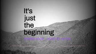 Coming Soon ... It's just the beginning, music by Hatem