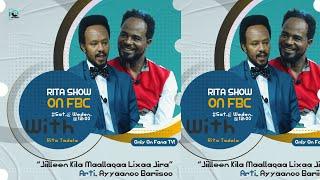 Ayyyaanoo Bariisoo#Rita Show#talkshow #rita #ethiopianentertainment #yeroo #ayyaana #oromo #rita