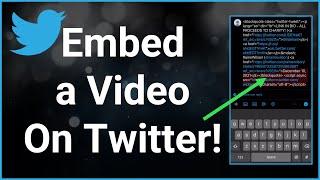 How to Embed Video on Twitter On iPhone