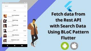 Fetch data from the Rest API with Search Data Using BLoC Pattern Flutter