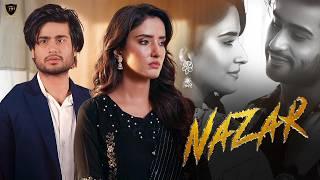 Latest Punjabi Songs 2024 | Nazar (Full Video) Deep Chambal | New Punjabi Songs 2024