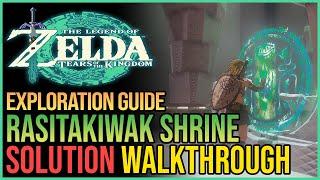 Rasitakiwak Shrine Walkthrough Zelda Tears of The Kingdom