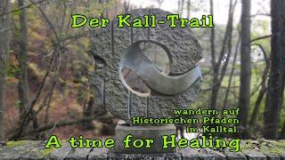 A Time for Healing - Wandern auf dem Historischen Kall-Trail - Hürtgenwald - Deutschland 2020