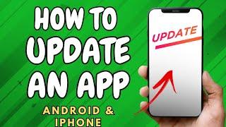 How to Update an App on Android & iPhone (EASY GUIDE!)