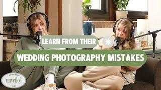 Learn From Their Wedding Photography Mistakes | Photographers Unveiled | E1