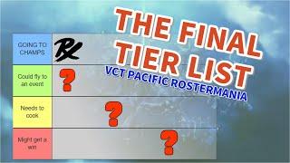 The LAST EARLY Tierlist - VCT Pacific Rostermania Week 11