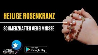 HEILIGE ROSENKRANZ | Schmerzhaften Geheimnisse |HOLY ROSARY IN GERMAN-Sorrowful | Tuesday & Friday