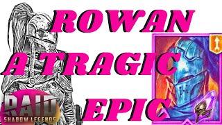 Raid: Shadow Legends - Rowan a Tragic Epic
