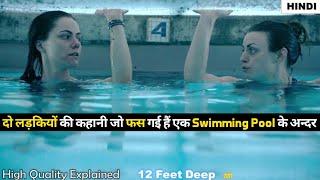 Two Girls Are Trapped In A Swimming Pool | 12 Feet Deep 2017 Movie Explained in Hindi