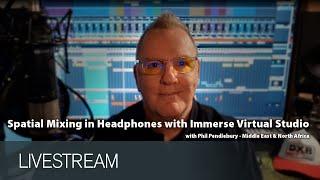 Spatial Mixing in headphones with Immerse Virtual Studio | Nuendo Livestream