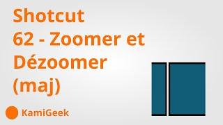 Shotcut serie tuto : 62 - Zoomer et Dézoomer (mise à jour)