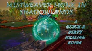 MistWeaver Monk Healing Guide for Shadowlands