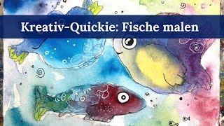 Kreativ-QUICKIE #3: Fische malen mit Clarissa