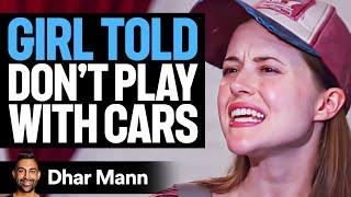 GIRL Told DON'T PLAY With Cars ft. @SupercarBlondie  | Dhar Mann