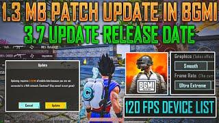 Finally 1.2 MB Patch Update In Bgmi 3.6 Update | 3.7 Update Confirm Release Date | 120 Fps Is Here