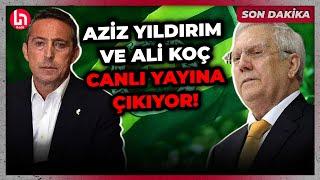 SON DAKİKA! Aziz Yıldırım, Ali Koç'un canlı yayın teklifini kabul etti!