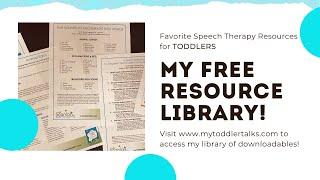 My Free Resource Library: Speech Therapy for Toddlers