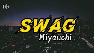 SWAG - Miyauchi (Japanese + English Lyrics by HT Lyrics)