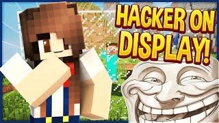 HACKER GETS PUT ON DISPLAY (Minecraft Trolling)