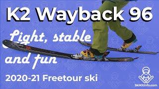 K2 Wayback 96 2021 freetour ski review