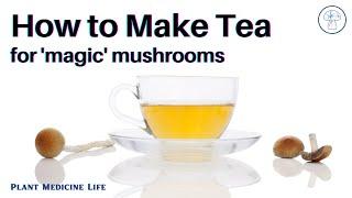 How To Make Mushroom Tea 