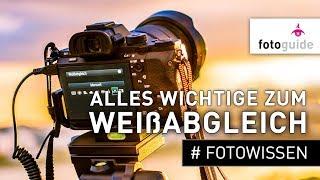 Fotowissen # 1: Alles Wichtige zum Weißabgleich | WB