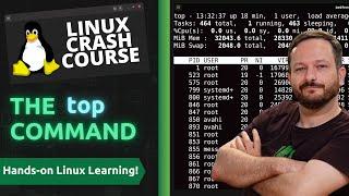 Demystifying the Top Command in Linux | Linux Crash Course Series