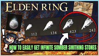 Elden Ring - How to Get INFINITE Somber Smithing Stones 1 2 3 & 4 - Fast Smithing Stone Farm Guide!