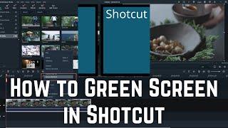 How to Green Screen in Shotcut | Tutorial