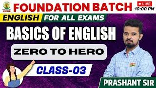  BASICS OF ENGLISH 03 || FOUNDATION BATCH || ENGLISH BY - PRASHANT SOLANKI SIR #basicsofenglish
