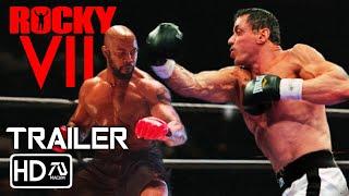 ROCKY VII (HD) Trailer #3 "Last Fight" Sylvester Stallone, Dolph Lundgren | Rocky Returns (Fan Made)