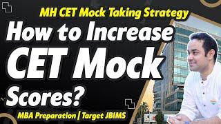 MH CET Mock Taking Strategy | How to Increase CET Mock Scores? | MBA Preparation | Target JBIMS