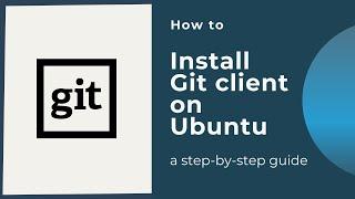 How to install Git client on Ubuntu