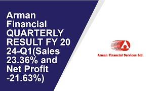 Arman Financial Consolidated Quarterly Result | Q1 Result 2024 | Arman Financial latest news