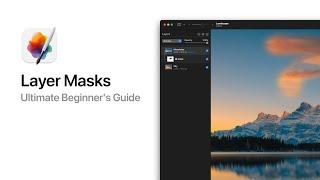 Layer Masks – The Beginner’s Guide to Pixelmator Pro