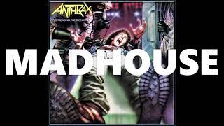 Anthrax - Madhouse  (Remastered 2020)