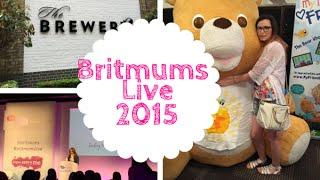 Britmums Live 2015