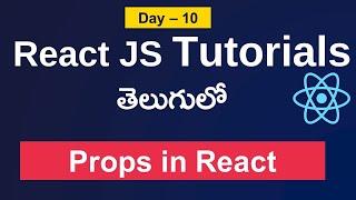 Props in react JS |React js tutorials in Telugu| Props in react JS in telugu |  React js #reactjs