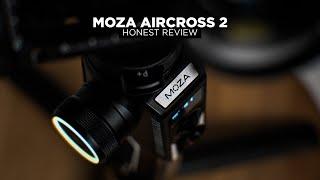 The Moza Aircross 2 - An Honest Gimbal Review