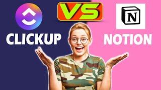 ClickUp vs Notion -  Which is better?