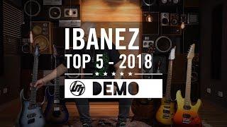Matt's Top 5 Ibanez 2018 | Better Music