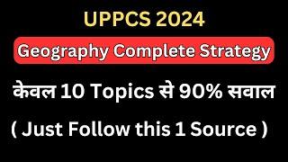 Complete UPPCS Geography Strategy Using Only 1 Resource !!