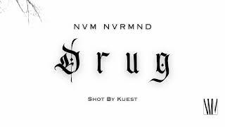 NVM Nvrmnd - Drug (Official Music Video)