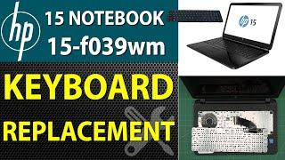 How to Replace Keyboard for HP 15 NOTEBOOK 15 f039wm Laptop | Step by Step