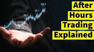 What Is After Hours Trading: Understanding the Pros and Cons