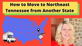 How to Move to Northeast Tennessee from Another State